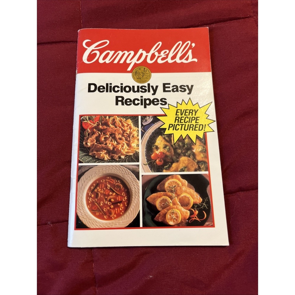 Campbell's Deliciously Easy Recipes Cook Book 1992